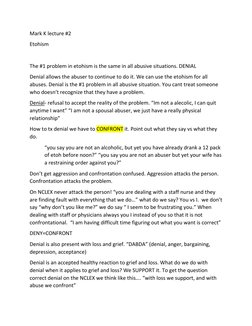 Mark K lecture #2  
Etohism 
 
The #1 problem in etohism is the same in all abusive situations. DENIAL  
Denial allows the ab