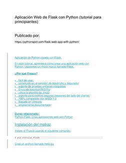 Aplicación Web de Flask con Python (tutorial para 
principiantes) 
 
Publicado por: 
https://pythonspot.com/flask-web-app-wit