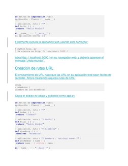 de matraz de importación Flask 
aplicación = Frasco ( __name__ ) 
  
@ aplicación. ruta ( "/" )  
def hello ( ) : 
 return  "