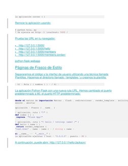 la aplicación correr ( ) 
Reinicie la aplicación usando: 
$ python hola. py  
* Se ejecuta en http: // localhost: 5000 / 
Pru