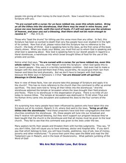 people into giving all their money to the local church.  Now I would like to discuss this 
Scripture with you.  
"Ye are curs