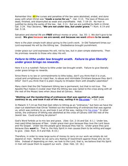 Remember this: All the curses and penalties of the law were abolished, ended, and done 
away with when Christ was "made a cur