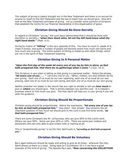 The subject of giving is clearly brought out in the New Testament and there is no excuse for 
anyone to resort to the Old Tes