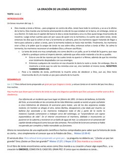 LA ORACIÓN DE UN JONÁS ARREPENTIDO 
TEXTO: Jonás 2 
INTRODUCCIÓN  
Un breve resumen del cap. 1.  
 
Dios manda a Jonás a Nín