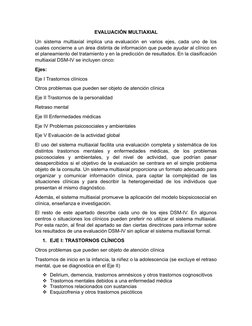 EVALUACIÓN MULTIAXIAL
Un sistema multiaxial implica una evaluación en varios ejes, cada uno de los
cuales concierne a un área