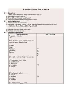 A Detailed Lesson Plan in Math V 
 
I.              Objectives 
At the end of the period, the pupils should be able to: 
A.
