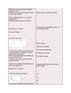 Therefore, how many pairs of parallel 
sides are there? 
3.Measure the sides of this figure. What 
can you say about it? 
 
T