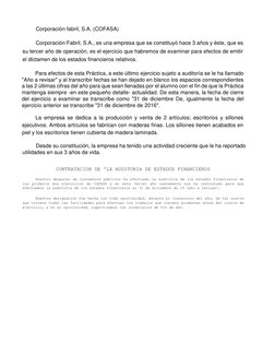 Corporación fabril, S.A. (COFASA)
Corporación Fabril, S.A., es una empresa que se constituyó hace 3 años y éste, que es
s
