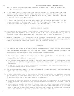 26
Práctica Elemental de Auditoría / Material de Consulta
d) Los demás cheques aparecen cobrados en enero de 19 (año siguie