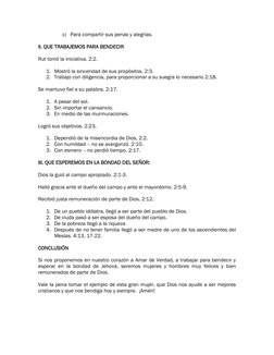 c) Para compartir sus penas y alegrías. 
 
II. QUE TRABAJEMOS PARA BENDECIR 
 
Rut tomó la iniciativa. 2:2. 
 
1. Mostró la s