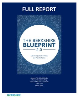 FULL REPORT
Prepared for 1Berkshire by
Michael Kane Consulting
Stephen Michon FutureWorks
Judith Lorei
Marty Jon