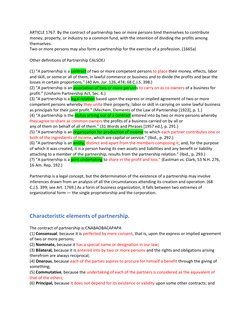 ARTICLE 1767. By the contract of partnership two or more persons bind themselves to contribute 
money, property, or industry