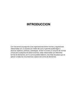 INTRODUCCION 
 
 
 
 
 
 
Con frecuencia se pregunta si las organizaciones tienen normas y regulaciones 
relacionadas c