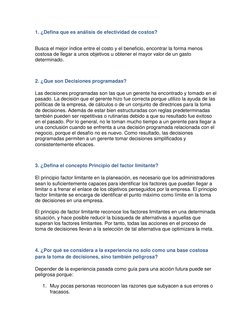 1. ¿Defina que es análisis de efectividad de costos? 
 
Busca el mejor índice entre el costo y el beneficio, encontrar la for