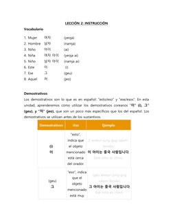 LECCIÓN 2: INSTRUCCIÓN 
Vocabulario 
1. Mujer  
여자   
(yeoja) 
 
2. Hombre  남자   
(namja) 
3. Niño  
아이   
(ai)  
4. Niña  
여