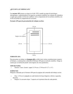 ¿QUE SON LAS NORMAS APA?       
 
Las normas APA tienen su origen en el año 1929, cuando un grupo de psicólogos, 
antropólogo
