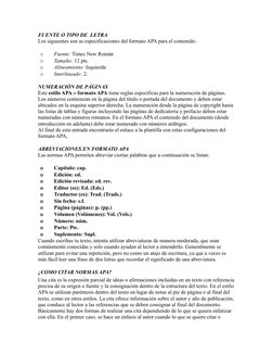 FUENTE O TIPO DE  LETRA
Los siguientes son as especificaciones del formato APA para el contenido:
o
Fuente: Times New Román
o