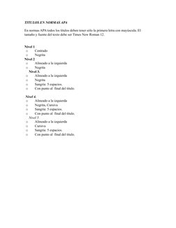 TITULOS EN NORMAS APA
 
En normas APA todos los títulos deben tener sólo la primera letra con mayúscula. El 
tamaño y fuente