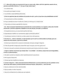 1. T... debe salir de viaje con una persona de la que no conoce nada. ¿Sobre cuál de los siguientes aspectos de esa 
persona