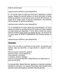 baile de santa Claus”. 
 
(aplausos para recibirlos y para despedirlos)  
 
9.- Un mundo mejor es aquél que tiene paz y esper