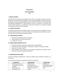 1 
 
 
FICHA TÉCNICA  
TIPOS DE LIDERAZGO 
TDL 
 
I.- ORIGEN E HISTORIA  
La prueba TDL está basada en la metodología de Kurt