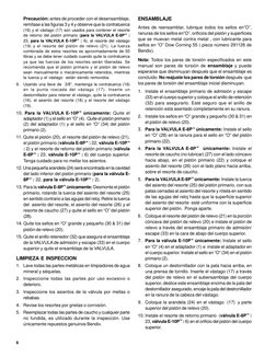 6
Precaución: antes de proceder con el desensamblaje,
remítase a las figuras 3 y 4 y observe que la contratuerca
(16) y el vá