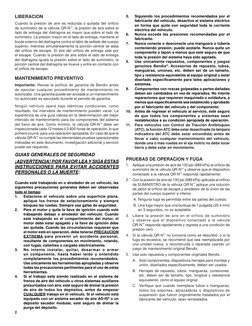 2
LIBERACION
Cuando la presión de aire es reducida o quitada del oriﬁ cio 
de suministro de la válvula QR-N™, la presión de a