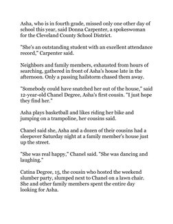 Asha, who is in fourth grade, missed only one other day of 
school this year, said Donna Carpenter, a spokeswoman 
for the Cl