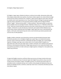 Os Dragões e Magos Negros (parte I) 
 
 
Os Dragões e magos negros, ditadores do abismo e senhores da escuridão, ultimamente