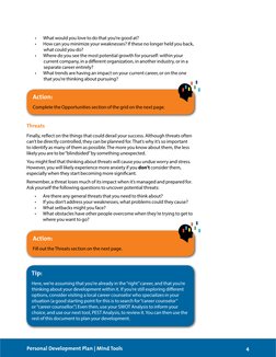 4
Personal Development Plan | Mind Tools
Tip:
Here, we’re assuming that you’re already in the “right” career, and that you’re