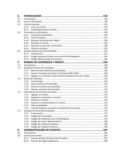 6. 
FORMULARIOS  .................................................................................. 150 
6.1 
Presentación ..