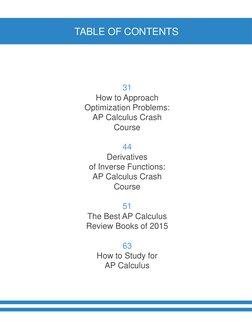 TABLE OF CONTENTS
31
How to Approach 
Optimization Problems: 
AP Calculus Crash 
Course
44
Derivatives
of Inverse Functions: