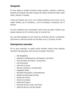 Geografía 
En esta región se pueden encontrar desde nevados, volcanes y páramos, 
pasando por bosques naturales, bosques de n