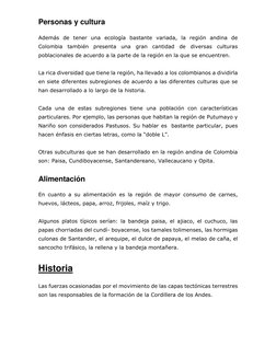 Personas y cultura 
Además de tener una ecología bastante variada, la región andina de 
Colombia también presenta una gran ca