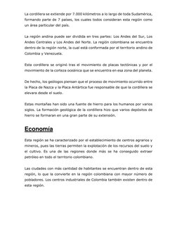 La cordillera se extiende por 7.000 kilómetros a lo largo de toda Sudamérica, 
formando parte de 7 países, los cuales todos c