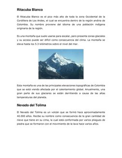 Ritacuba Blanco 
El Ritacuba Blanco es el pico más alto de toda la zona Occidental de la 
Cordillera de Los Andes, el cual se