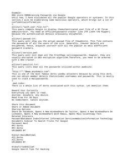 Example:
R60 store:IBMObtaining Passwords via Google
Until now, I have elucidated all the popular Google operators or syntaxe