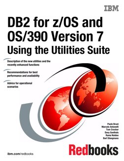 ibm.com (http://www.redbooks.ibm.com/ )/redbooks
DB2 for z/OS and 
OS/390 Version 7
Using the Utilities Suite
Paolo Bruni