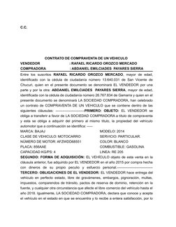 C.C. 
CONTRATO DE COMPRAVENTA DE UN VEHICULO 
VENDEDOR
: RAFAEL RICARDO OROZCO MERCADO
COMPRADORA
           : ABDANIEL EMILC