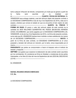 tanto cualquier infracción de tránsito, comparendo y/o multa que se genere a partir de
la
 
fecha
 
será
 
asumida
 
en
 
su
