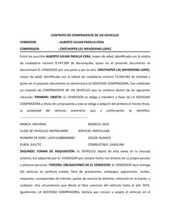 CONTRATO DE COMPRAVENTA DE UN VEHICULO 
VENDEDOR
: ALBERTO JULIAN PADILLA CERA
COMPRADOR
: CRISTHOPER LEE WEHDEKING LOPEZ
Ent