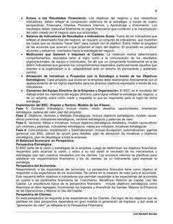 8

Enlace  a  los  Resultados  Financieros: Los  objetivos  del  negocio  y  sus  respectivos
indicadores, deben reflejar la