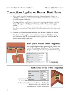 2
A Survey of SDS/2 Connections
Connections Applied on Beams: Bend Plates
Bent plates welded to the supported
Bent plates bol