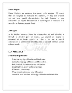 Piston Engine 
 
Piston  Engines  are  common  four-stroke  cycle  engines.  Of  course 
they  are  designed  in  particular