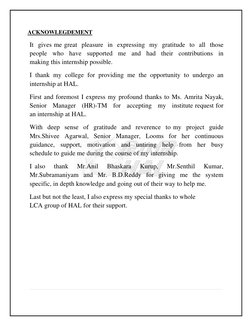 ACKNOWLEGDEMENT 
 
It  gives me great  pleasure  in  expressing  my  gratitude  to  all  those 
people  who  have  supported