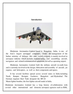 Introduction 
 
 
 
Hindustan  Aeronautics Limited based in  Bangalore,  India,  is one   of   
the   Asia’s   largest