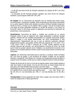 Dibujo y Geometría Descriptiva I  
 
Rotulado,Escalas  
 
 
 
 
 
Elaborado por: Ing. Sergio Navarro  Hudiel 
 
4 
- La de 45