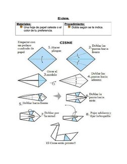 El cisne.
El cisne.
Materiales:
Materiales:
Una hoja de papel celeste o el
Una hoja de papel celeste o el
color de tu 
color