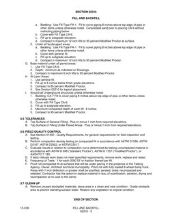 SECTION 02316 
 
FILL AND BACKFILL 
 
15-036 
FILL AND BACKFILL 
 
02316 - 5 
a. Bedding:  Use Fill Type FA-1.  Fill to cover