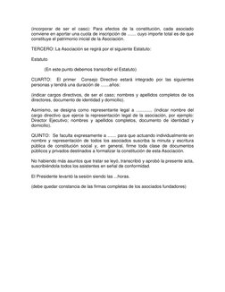 (incorporar de ser el caso): Para efectos de la constitución, cada asociado 
conviene en aportar una cuota de inscripción de